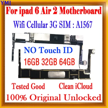 Pre iPad 6 A1567 Wifi Cellular 3G Doska S/č Dotyk ID Pre iPad 6 Vzduchu 2 Logic dosky s voľnými icloud Pôvodné Odomknutá